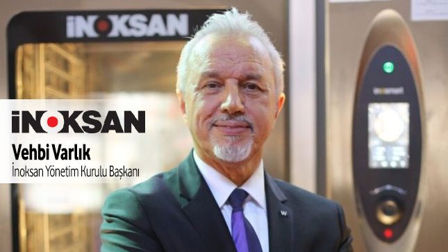İNOKSAN Yönetim Kurulu Başkanı Vehbi Varlık: Artan Maliyetlere Rağmen İhracattan Vazgeçmedik
