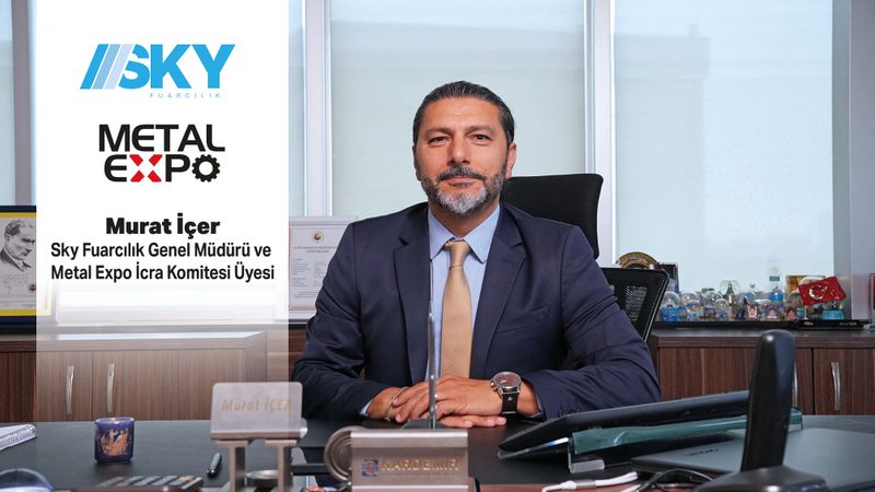 “Avrupa’nın lider çelik üreticisi Türkiye’nin, lider çelik fuarına sahip olması kaçınılmazdır”